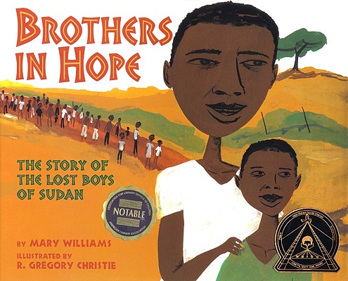 Brothers in Hope: The Story of the Lost Boys of the Sudan - Mary Williams