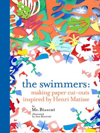 The Swimmers: Paper Cut-Outs with Matisse - Bianchi