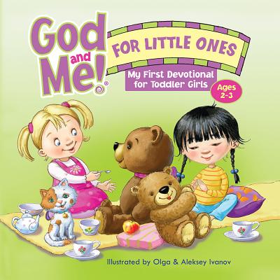 God and Me! for Little Ones: My First Devotional for Toddler Girls Ages 2-3 - Rose Publishing