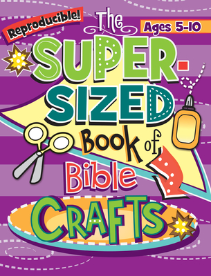 Kidz: Super-Sized Book of Bible Crafts - Legacy Press