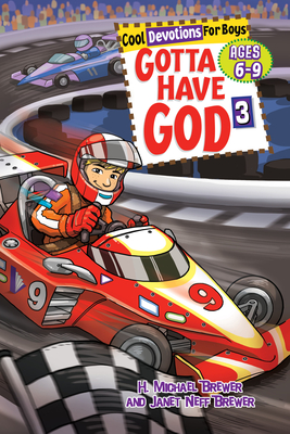 Gotta Have God 3: Fun Devotions for Boys Ages 6-9 - Michael Brewer