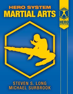 Hero System Martial Arts - Steven S. Long