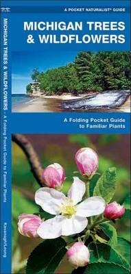 Michigan Trees & Wildflowers: An Introduction to Familiar Species - James Kavanagh