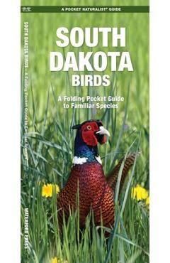 Poza produsului South Dakota Birds: A Folding Pocket Guide to Familiar Species - James Kavanagh