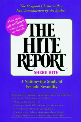 The Hite Report: A Nationwide Study of Female Sexuality - Shere Hite