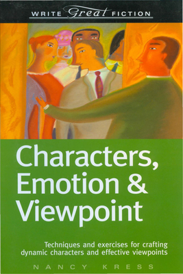 Characters, Emotion & Viewpoint - Nancy Kress