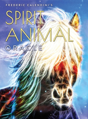 Spirit Animal Oracle - Fr�d�ric Calendini