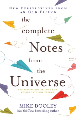 The Complete Notes from the Universe - Mike Dooley