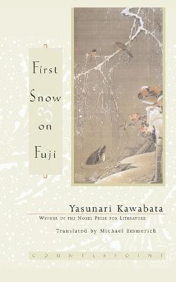 First Snow on Fuji - Yasunari Kawabata