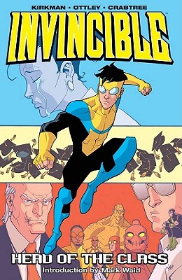 Invincible Volume 4: Head of the Class - Robert Kirkman