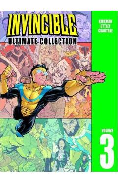 Coperta cărții 'Invincible: The Ultimate Collection Volume 3 - Robert Kirkman'