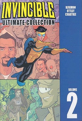 Invincible: The Ultimate Collection Volume 2 - Robert Kirkman