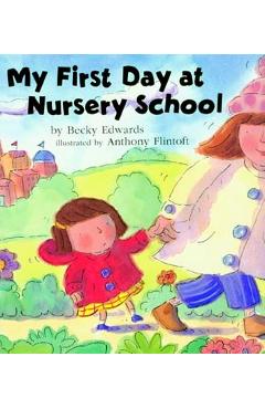 Coperta cărții 'My First Day at Nursery School - Becky Edwards'