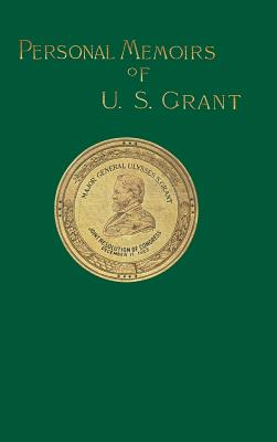 Personal Memoirs of U. S. Grant: Volume Two - Ulysses S. Grant