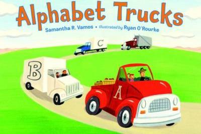Alphabet Trucks - Samantha R. Vamos