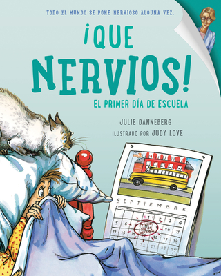 Coperta cărții 'Que Nervios! El Primer Dia de Escuela - Julie Danneberg'