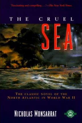 The Cruel Sea - Nicholas Monsarrat