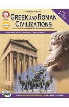 Greek and Roman Civilizations, Grades 5 - 8 - Heidi M. C. Dierckx
