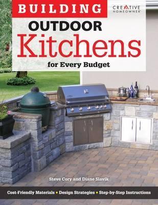 Building Outdoor Kitchens for Every Budget - Steve Cory