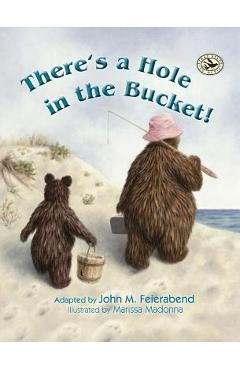 Coperta cărții 'There's a Hole in the Bucket! - John M. Feierabend'
