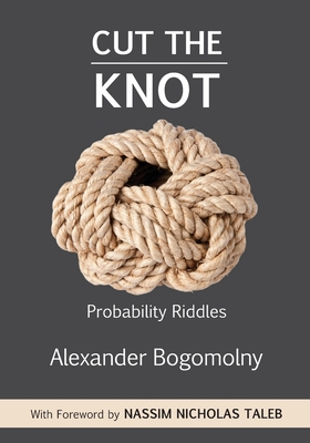 Cut the Knot: Probability Riddles - Alexander Bogomolny