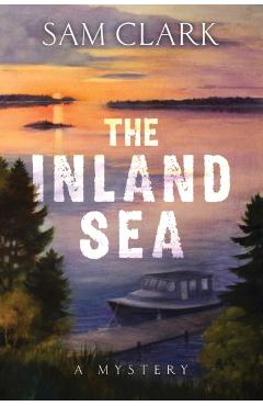 The Inland Sea - Sam Clark