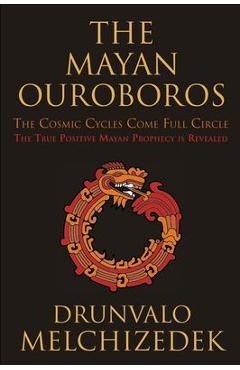 Poza produsului Mayan Ouroboros: The Cosmic Cycles Come Full Circle - Drunvalo Melchizedek