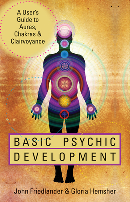 Basic Psychic Development - John Friedlander