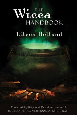 Wicca Handbook - Eileen Holland