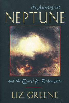 Astrological Neptune and the Quest for Redemption - Liz Greene