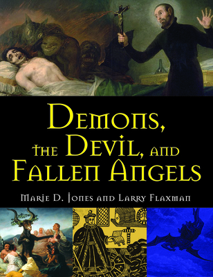 Demons, the Devil, and Fallen Angels - Marie D. Jones