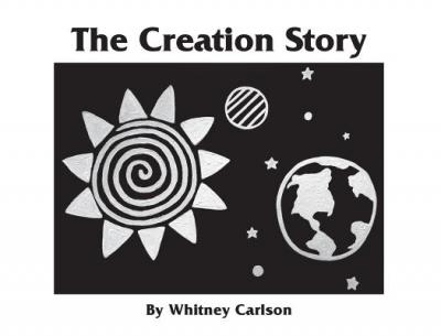 The Creation Story: A Small Beginnings Book - Whitney Carlson