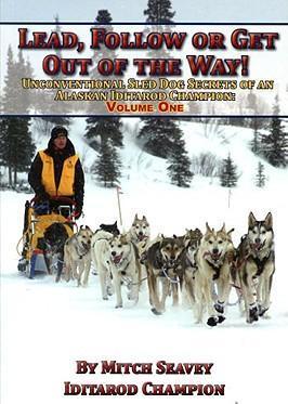 Lead, Follow or Get Out of the Way - Mitch Seavey
