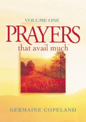 Prayers That Avail Much Vol. 1 - Germaine Copeland