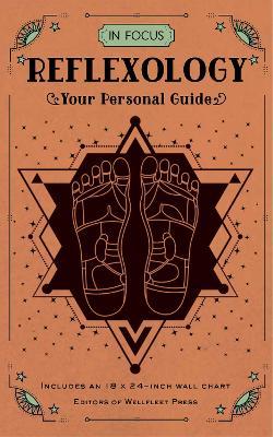 In Focus Reflexology: Your Personal Guide - Tina Chantrey