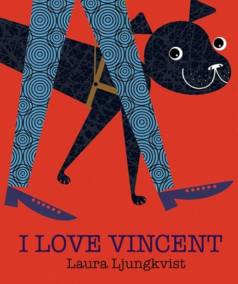 I Love Vincent - Laura Ljungkvist