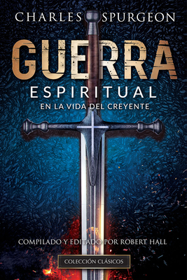 Spanish - Guerra Espiritual (Spurgeon) - Robert Hall