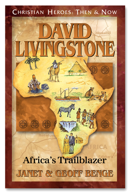 David Livingstone: African Trailblazer - Benge Janet