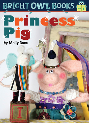 Princess Pig - Molly Coxe