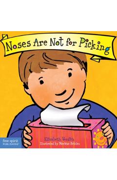 Noses Are Not for Picking - Elizabeth Verdick