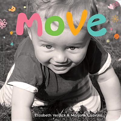 Move: A Board Book about Movement - Elizabeth Verdick