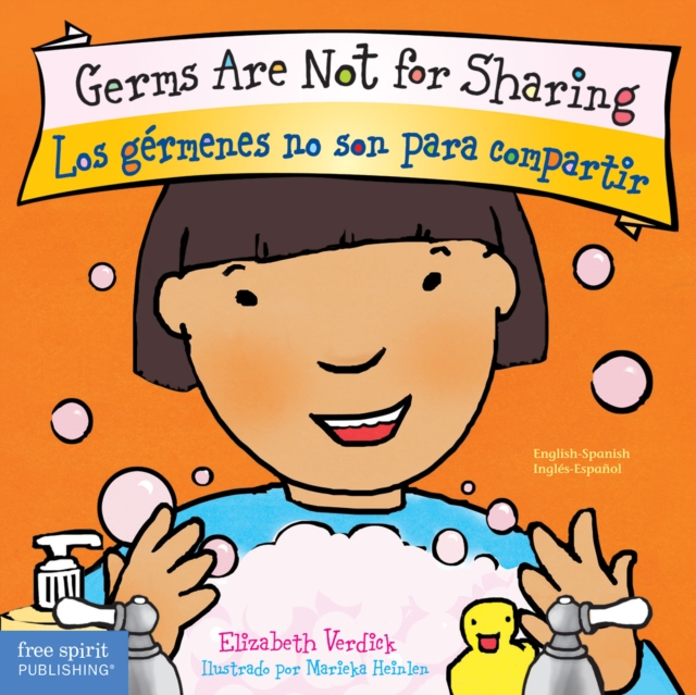 Germs Are Not for Sharing / Los G�rmenes No Son Para Compartir - Elizabeth Verdick