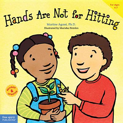 Hands Are Not for Hitting: Revised & Updated (Ages 4-7, Paperback) - Martine Agassi