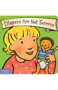 Diapers Are Not Forever - Elizabeth Verdick
