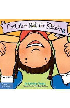 Feet Are Not for Kicking - Elizabeth Verdick