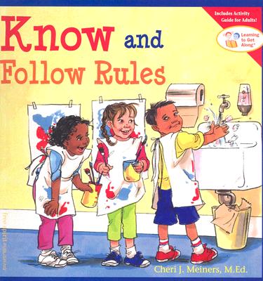 Know and Follow Rules - Cheri J. Meiners