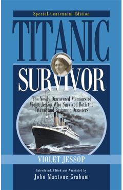Titanic Survivor, Special Centennial Edition - Violet Jessop