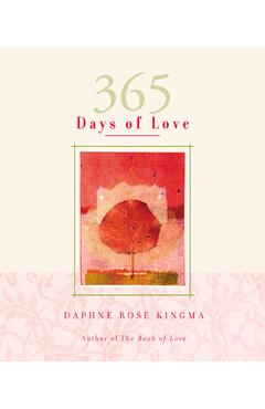 Poza produsului 365 Days of Love - Daphne Rose Kingma