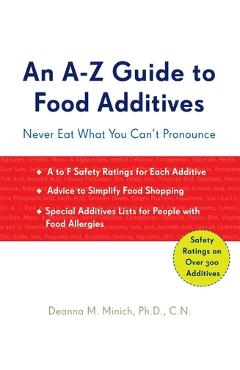 Coperta cărții 'A-Z Guide to Food Additives: Never Eat What You Can't Pronounce (Meal Planner, Food Counter, Grocery List, Shopping for'