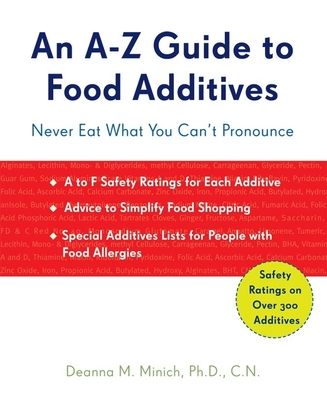 Coperta cărții 'A-Z Guide to Food Additives: Never Eat What You Can't Pronounce (Meal Planner, Food Counter, Grocery List, Shopping for'